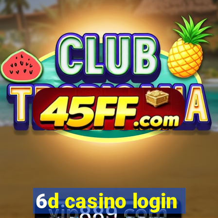 6d casino login